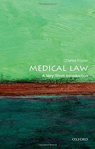 Medical Law: A Very Short Introduction (Very Short Introductions)
