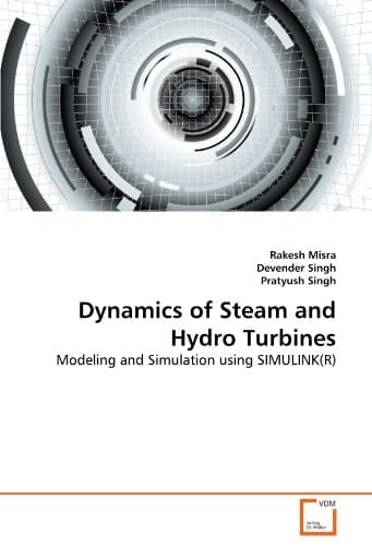 Dynamics of Steam and Hydro Turbines: Modeling and Simulation using SIMULINK(R)