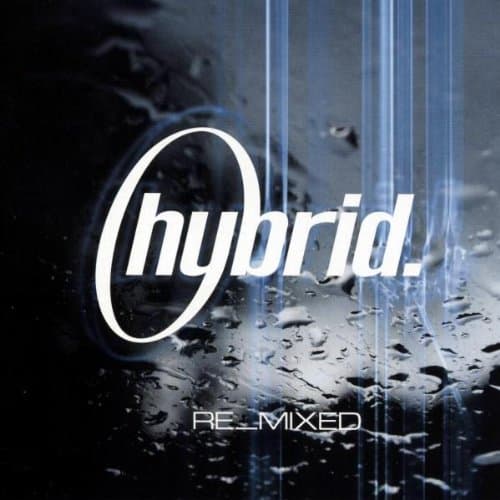 Hybrid - Remixed