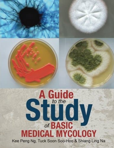 A Guide to the Study of Basic Medical Mycology