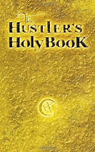 The Hustler's Holy Book