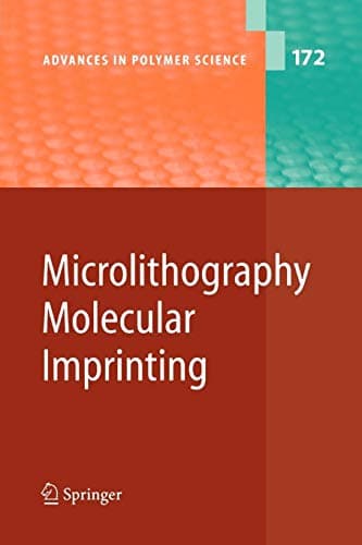 Microlithography/Molecular Imprinting: 172 (Advances in Polymer Science, 172)