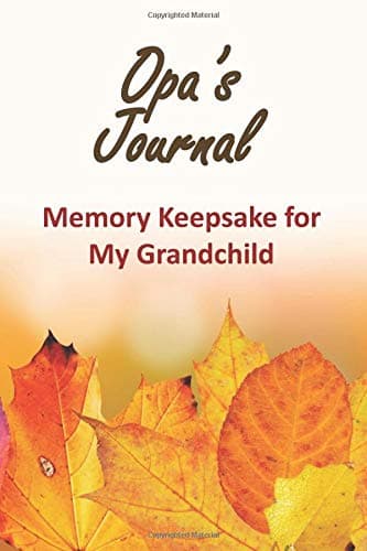 Opa's Journal: Memory Keepsake for My Grandchild - Guided Q&A Interview Prompts for Grandfather