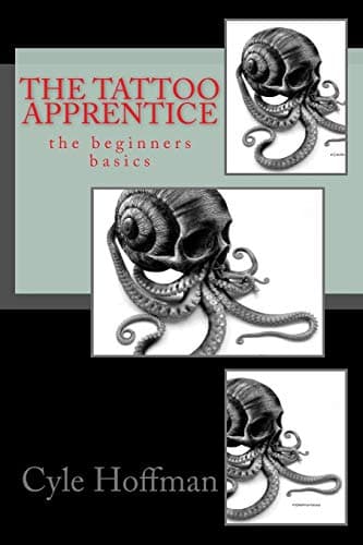The Tattoo Apprentice: the beginners basics Paperback – 30 Oct. 2017