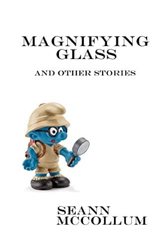Magnifying Glass and Other Stories