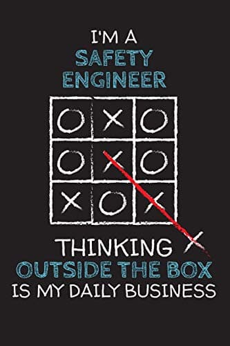 I'm a SAFETY ENGINEER: Thinking Outside The Box - Blank Dotted Job Customized Notebook. Funny Profession Accessories. Office Supplies, Work Colleague ... Retirement, Birthday & Christmas Gift. Paperback – 29 Jun. 2019