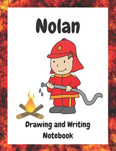 Nolan: Personalized Drawing and Writing Notebook for Creative Boys (The Boy Firefighter)