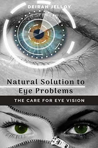 Natural Solution to Eye Problems: The Care for Eye Vision Paperback – April 2, 2020