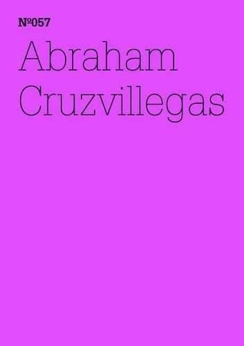 Abraham Cruzvillegas: 100 Notes, 100 Thoughts: Documenta Series 057 (Documenta (13): 100 Notes - 100 Thoughts / 100 Notizen - 100 Gedanken) Paperback – August 31, 2012