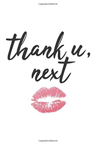 Thank U, Next: Cute Notebook Journal, Diary, 2019 For Women (6 x 9)