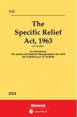 Specific Relief Act, 1963 - Bare Act 2025 - Latest Edition - Universa Lexis Nexis
