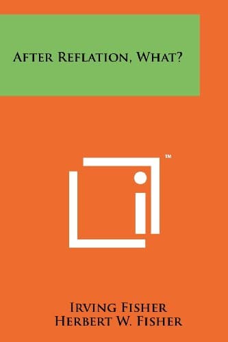 After Reflation, What? Paperback – October 15, 2011