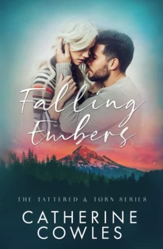Falling Embers: The Tattered & Torn Series, Book 2
