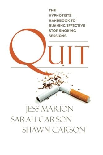 Quit: The Hypnotist's Handbook to Running Effective Stop