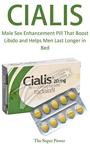 The Super Power: Pill That Boost Libido and Helps Men Last Longer in Bed Kindle Edition