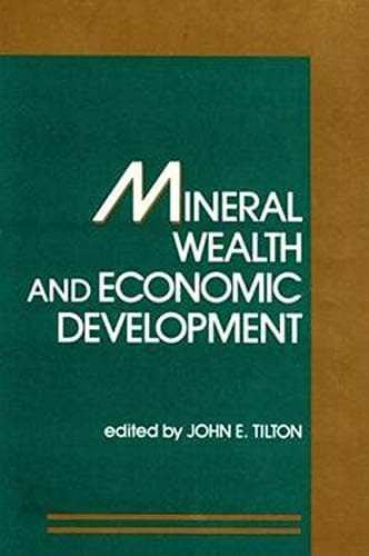 Mineral Wealth and Economic Development (Resources for the Future)