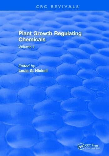 Plant Growth Regulating Chemicals: Volume I