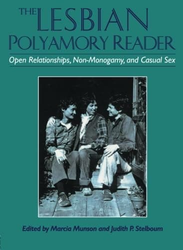 The Lesbian Polyamory Reader 1st Edition