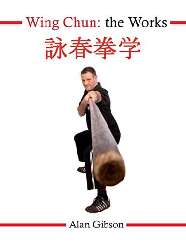 Wing Chun: The Works Paperback – October 13, 2011