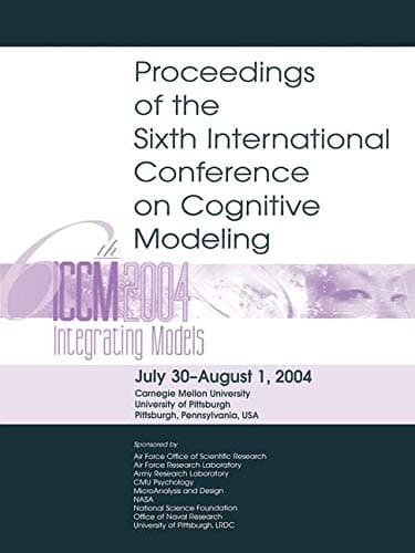 Sixth International Conference on Cognitive Modeling: ICCM - 2004