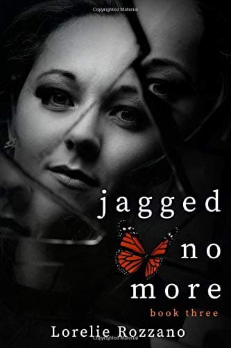 Jagged No More: book three (Jagged Series)