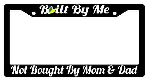 GSF Frames Built by Me Not Bought by Mom and Dad JDM Black Plastic License Plate Frame Wakaba Leaf