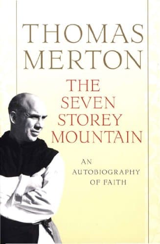 The Seven Storey Mountain Kindle Edition