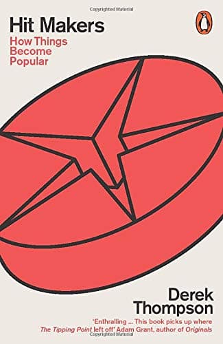 Hit Makers: How Things Become Popular