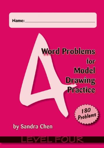 Word Problems for Model Drawing Practice - Level 4 Perfect Paperback – April 1, 2009