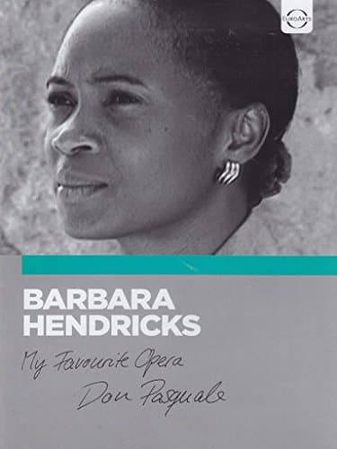 Barbara Hendricks - My Favourite Opera: Don Pasquale