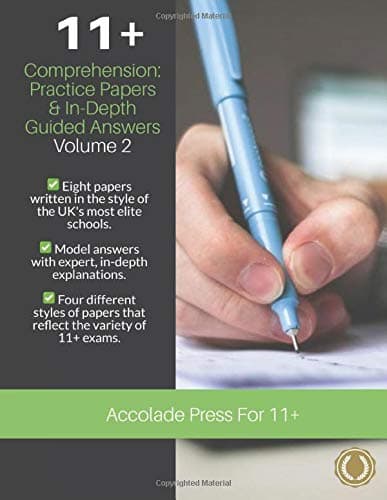 11+ Comprehension: Practice Papers & In-Depth Guided Answers – Volume 2: Practice Papers and In-Depth Guided Answers - Volume 2 (Accolade On 11 Plus)