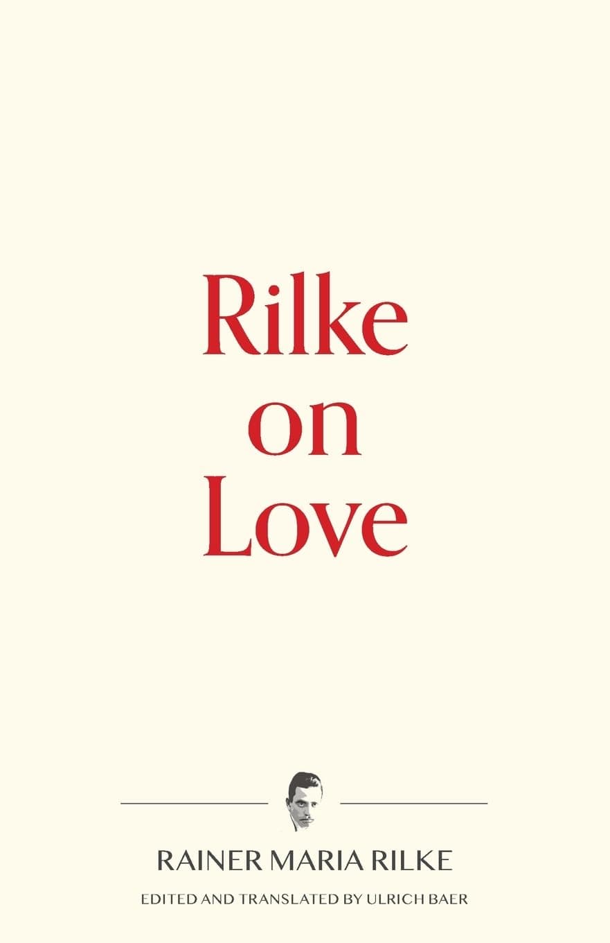 Rilke on Love (Warbler Press Contemplations)