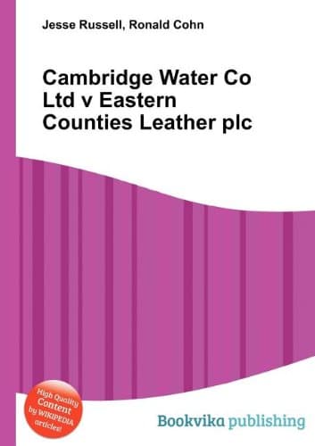 Cambridge Water Co Ltd V Eastern Counties Leather Plc