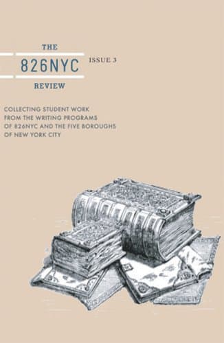 The 826NYC Review: Issue Three: 3