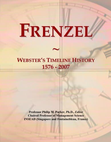 Frenzel: Webster's Timeline History, 1576 - 2007