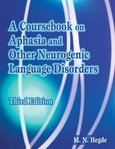 A Coursebook on Aphasia and Other Neurogenic Language Disorders 3rd Edition