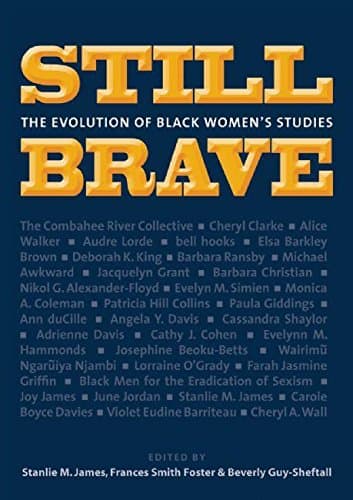 Still Brave: The Evolution of Black Women's Studies
