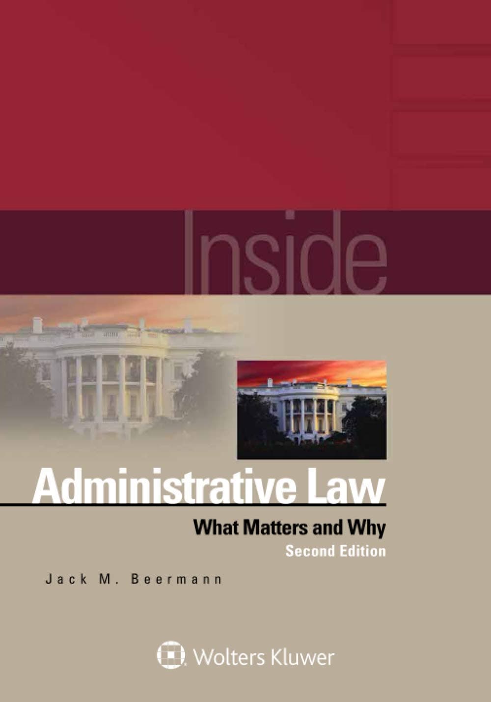 Inside Administrative Law: What Matters and Why (Inside Series)