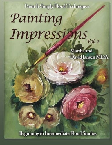 Painting Impressions Vol. 1: Paint It Simply Techniques
