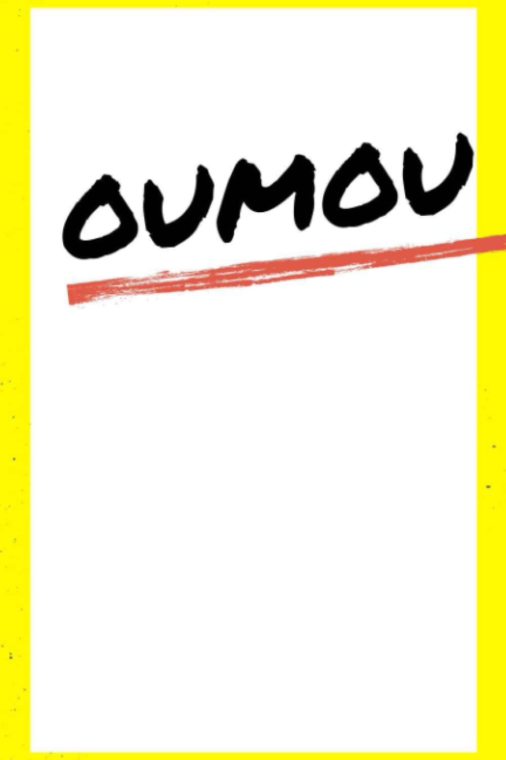 Oumou: 6x9 Lined Writing Notebook Journal with Personalized Name Oumou, 120 Pages