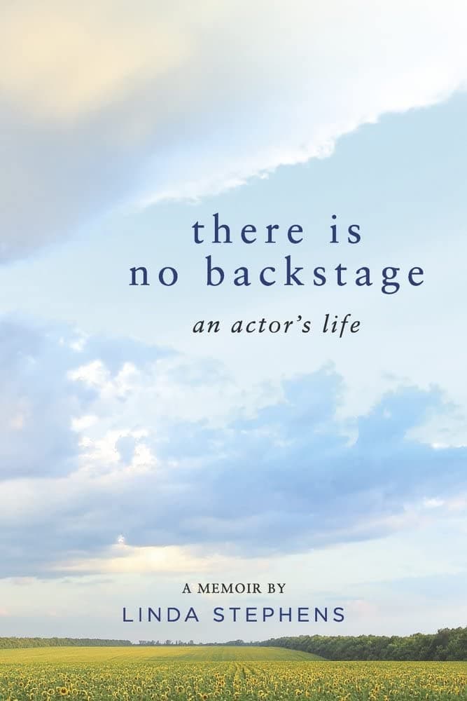 There is No Backstage: An Actor's Life