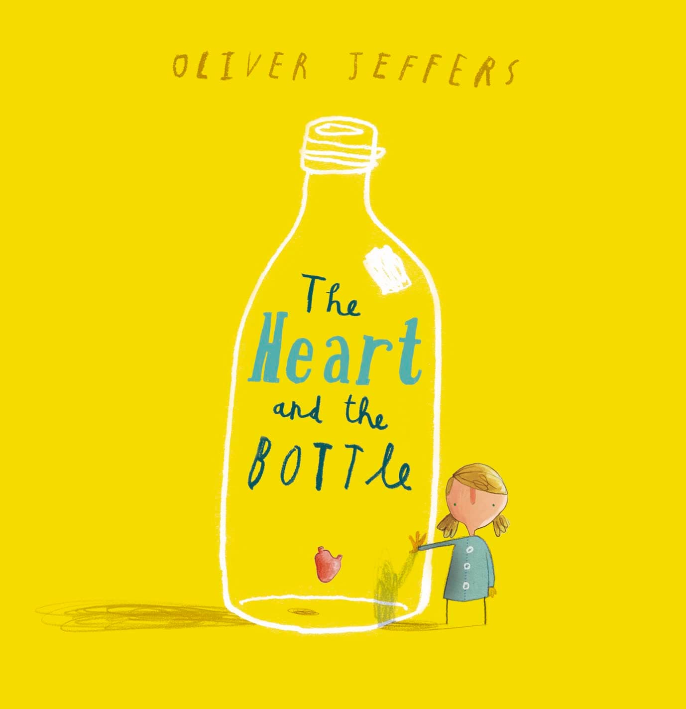 The Heart and the Bottle: An Uplifting Children's Picture Book of Grief and Resilience