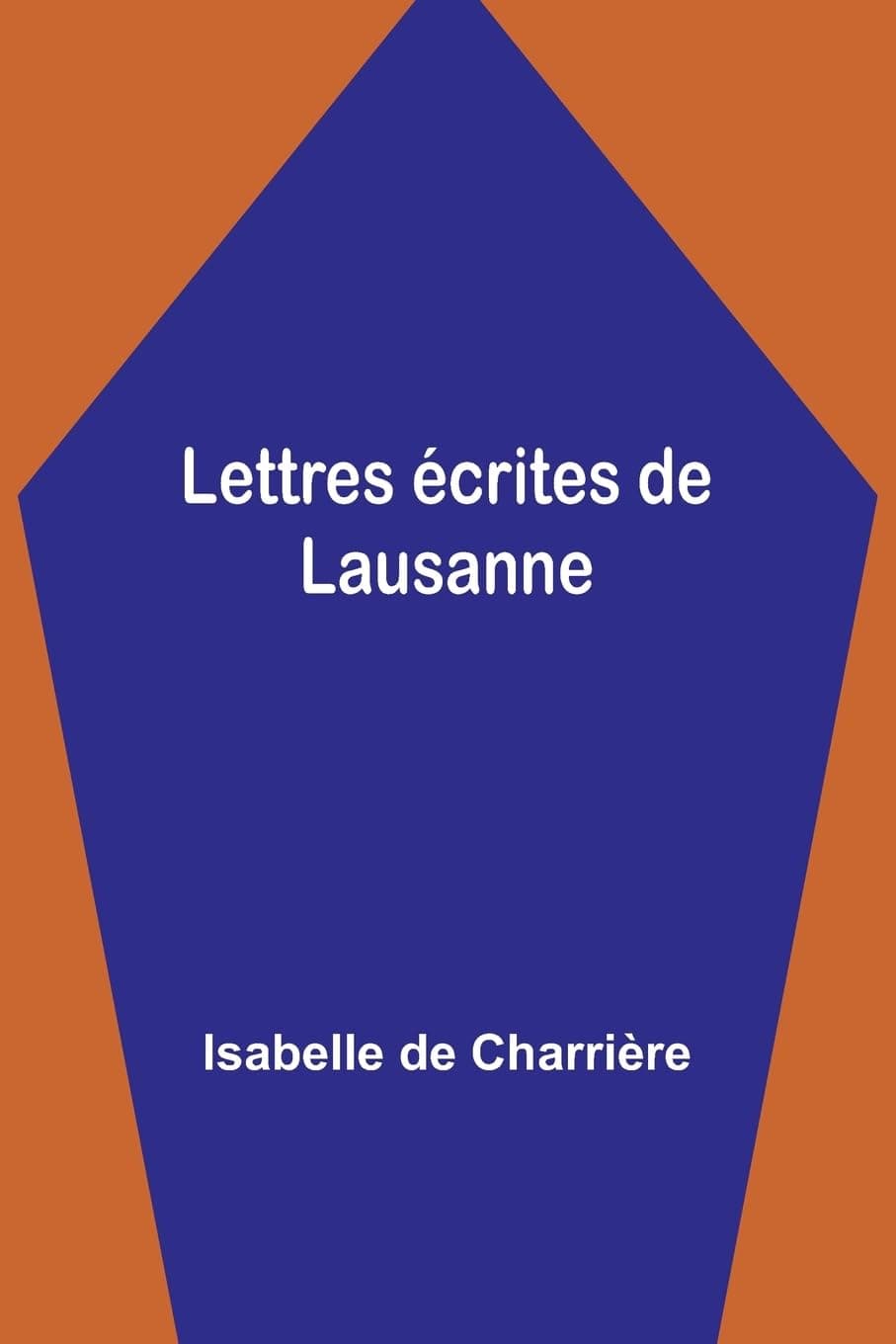 Lettres écrites de Lausanne