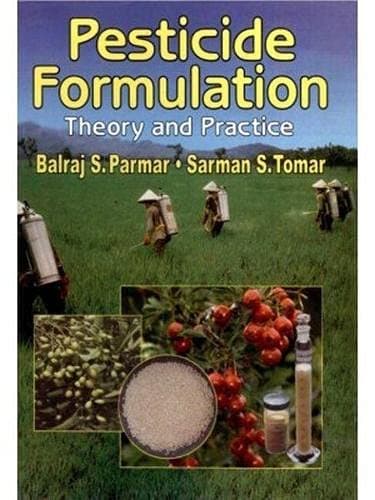 Pesticide Formulation: Theory and Practice