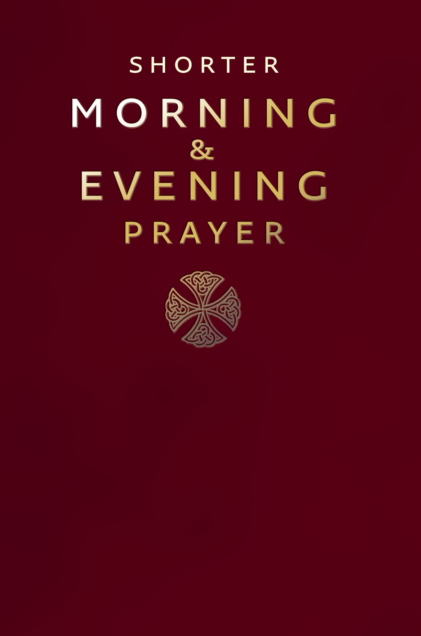 Shorter Morning and Evening Prayer