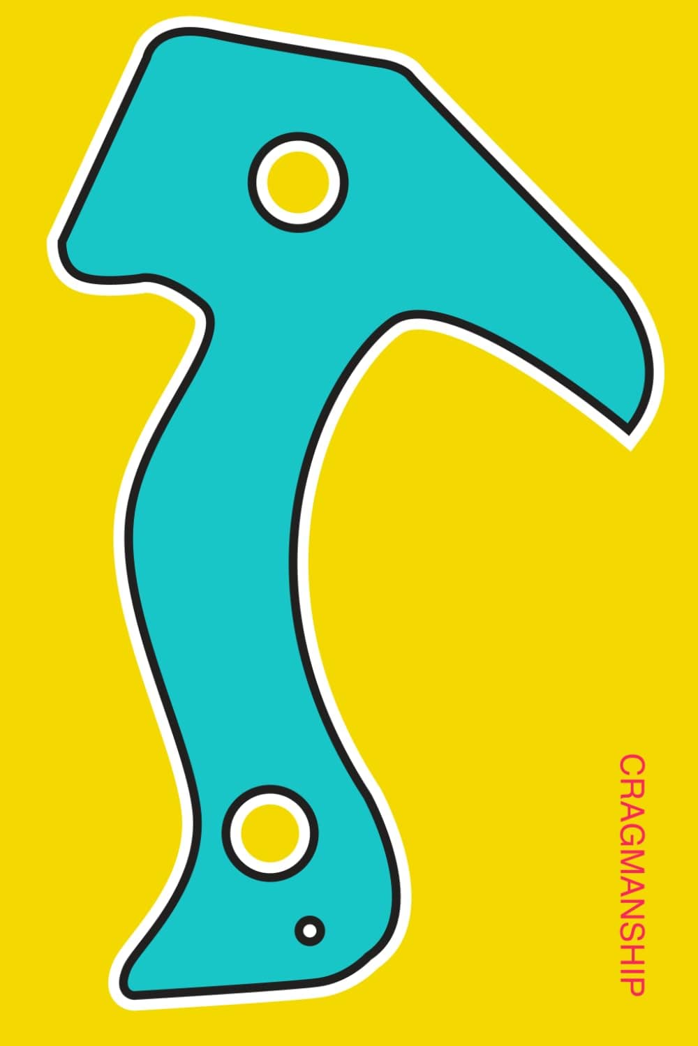 Higher Education: A Big Wall Manual (Cragmanship)