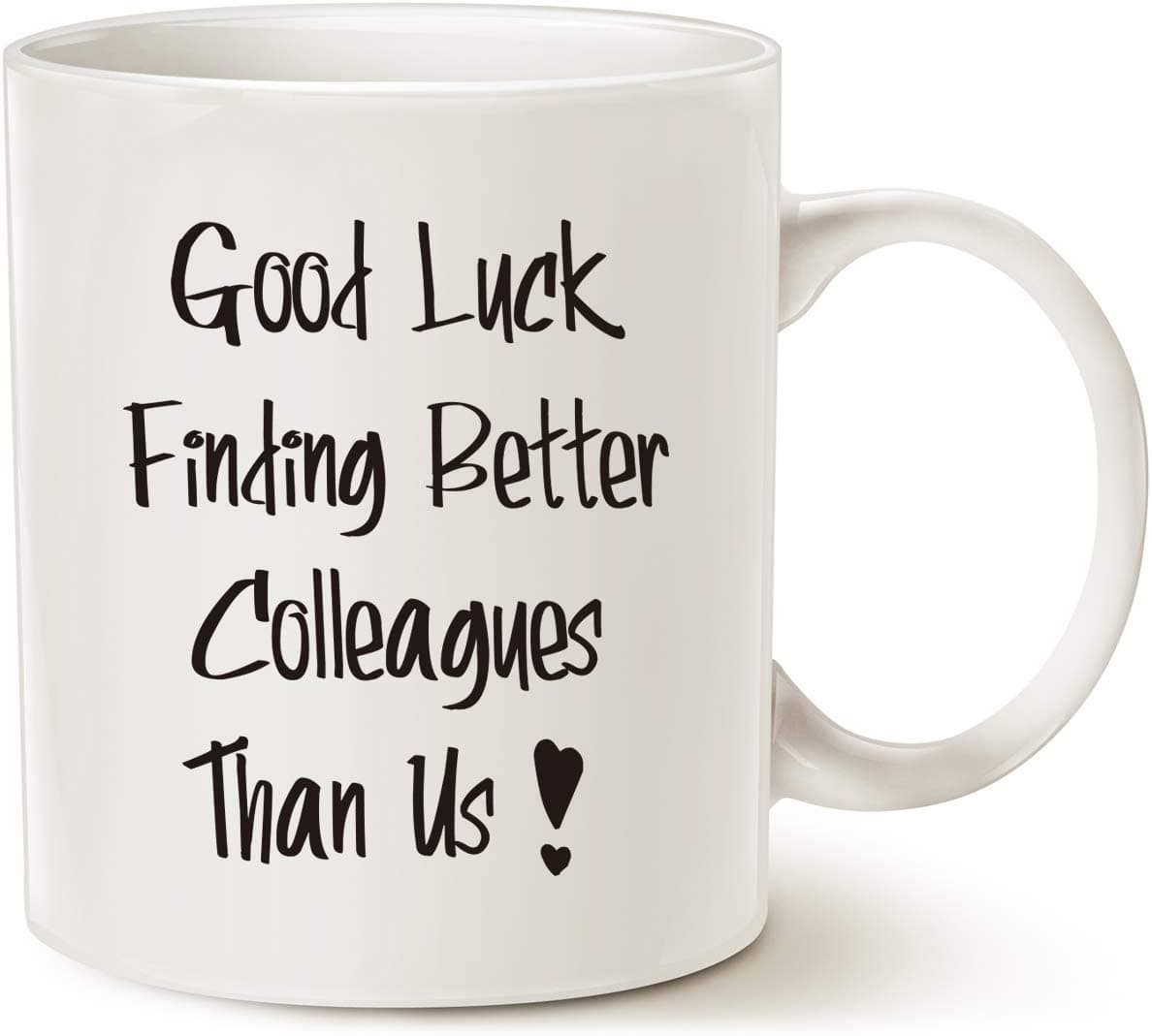 D-STAR PRINTED BY Good Luck Finding Better Colleagues Than Us Coffee Mug for Coworkers Leaving Gifts, Funny Leaving, Farewell, New Job, Retirement, Going Away Gift for Co-workers, Boss Cup White 11 Oz