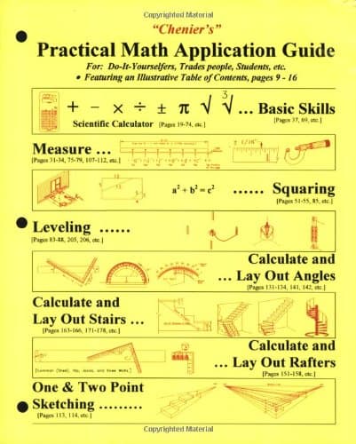 Chenier's Practical Math Application Guide: For Do-it-yourselfers, Trades People, Students, Etc.