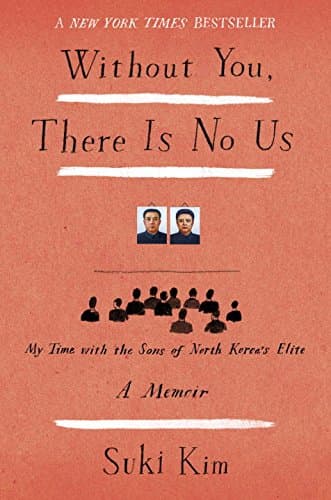 Without You, There Is No Us: My Time with the Sons of North Korea's Elite Hardcover – October 14, 2014
