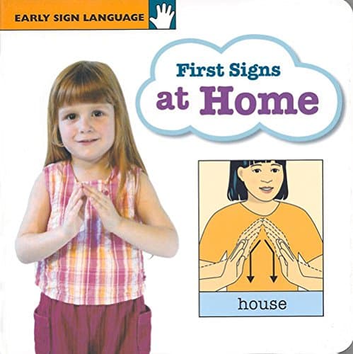 First Signs at Home (Early Sign Language)
